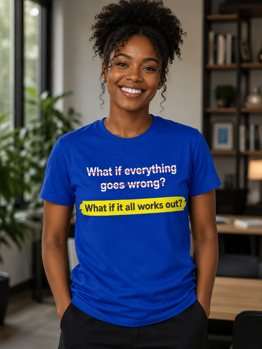 Motivational Quote T-Shirt | What If It All Works Out | Minimal Inspirational Graphic Tee - PTA027T_D