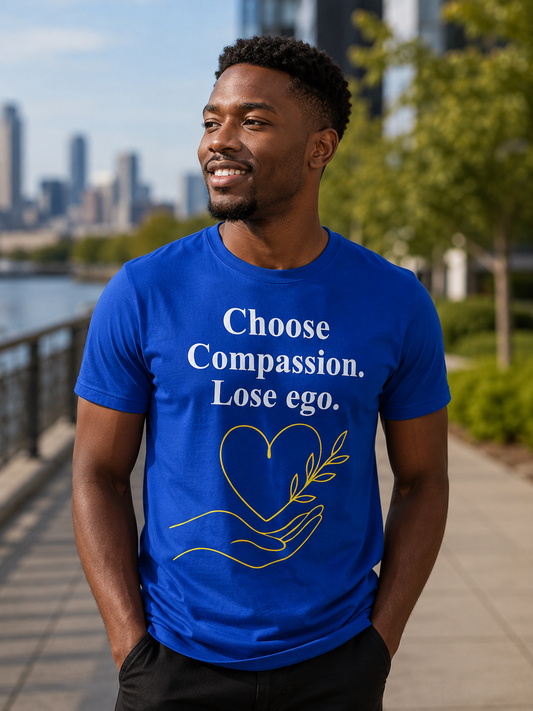 Compassion Over Ego T-Shirt | Inner Peace Quote Tee | Unisex Cotton Shirt - PTA007