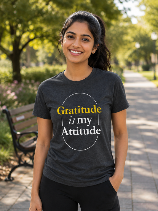 Gratitude Is My Attitude Shirt | Inspirational Quote T-Shirt | Unisex Tee - PTA010T